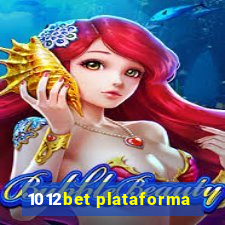 1012bet plataforma